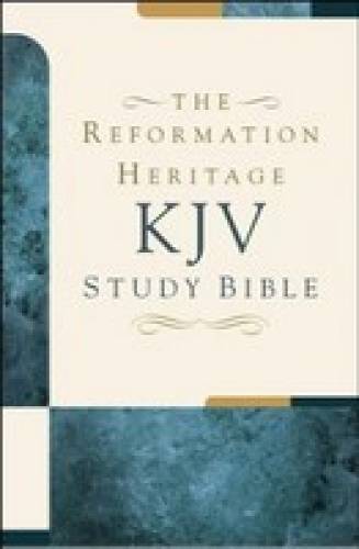 KJV Reformation Heritage Study Bible