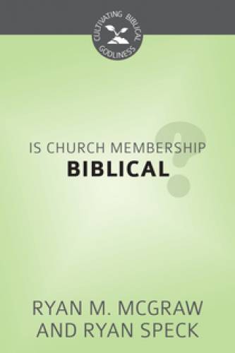 Is Church Membership Biblical