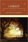 Christ the Way The Truth and The Life