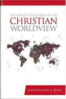 Beauty and Glory of the Christian Worldview