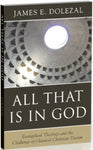 All That Is In God