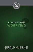 How Can I Stop Worrying