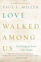 Love Walked Among Us