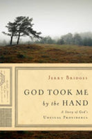 God Took Me By the Hand