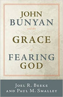 John Bunyan and the Grace of Fearing God