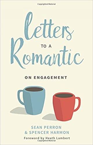 Letters to a Romantic On Engagement