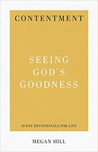 Contentment Seeing Gods Goodness