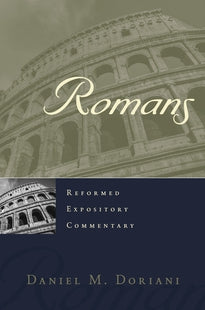 Romans (Reformed Expository Commentary)