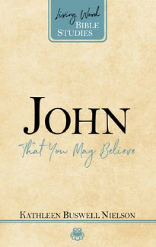 John That You May Believe