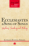 Ecclesiastes & Song of Songs: Wisdom’s Searching and Finding (Living Word Bible Studies)