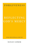 Forgiveness: Reflecting God's Mercy (31-Day Devotionals for Life)