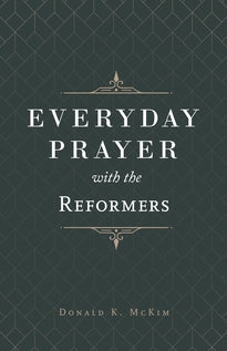 Everyday Prayer with the Reformers