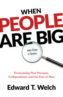 When People Are Big and God is Small 2nd Edition