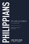 Philippians To Live is Christ - a 13 lesson study