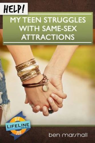 Help My Teen Struggles with SameSex Attractions
