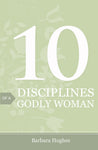 10 Disciplines of a Godly Woman (25-pack tracts)