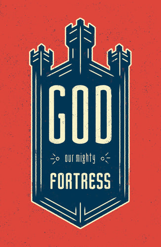 God Our Mighty Fortress (25-pack tracts)