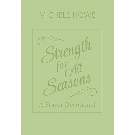 Strength for All Seasons: A Prayer Devotional