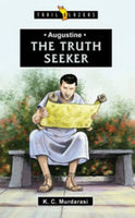 Augustine The Truth Seeker