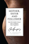 Mother Sister and Follower
