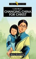 Lottie Moon Changing China for Christ
