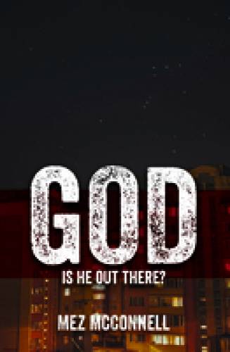 God Is He Out There