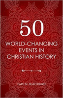 50 WorldChanging Events in Christian History