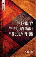 Trinity And the Covenant of Redemption The