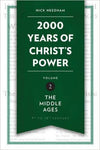 2000 Years of Christs Power Vol 2