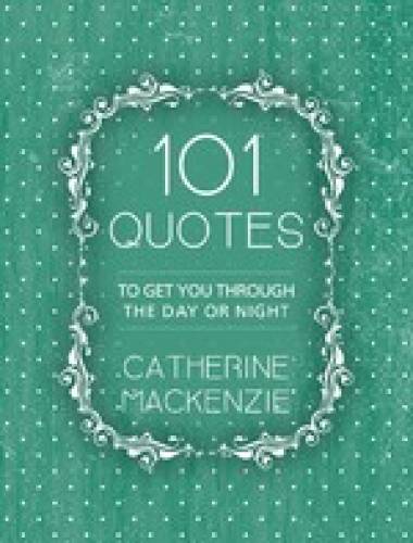 101 Quotes to Get You Through the Day or Night