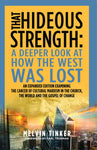 That Hideous Strength: a deeper look at how the West was lost (Expanded edition)