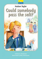 Hudson Taylor Could Somebody Pass the Salt