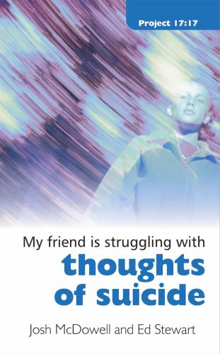 My Friend is Struggling Thoughts of Suicide