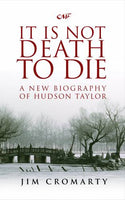 It Is Not Death To Die