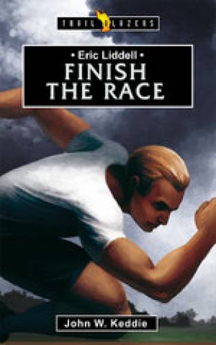 Eric Liddell Finish the Race