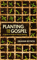 Planting for the Gospel