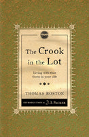 Crook in the Lot: Living with that thorn in your side by Thomas Boston