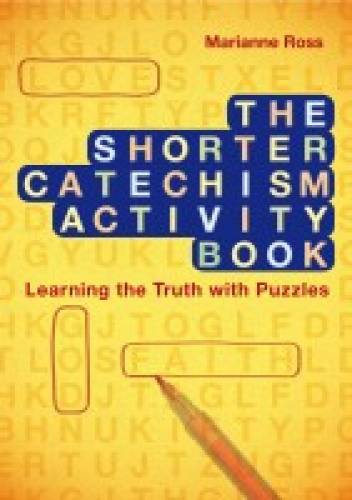 Shorter Catechism Activity Book