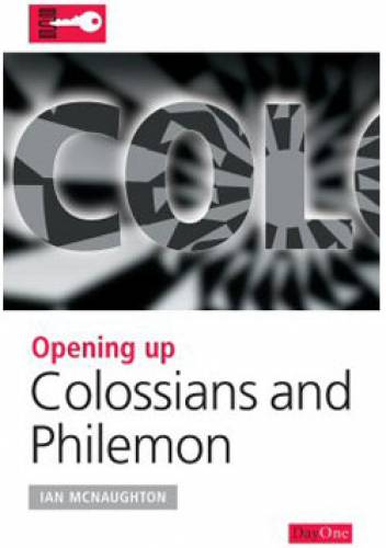 Opening Up Colossians Philemon