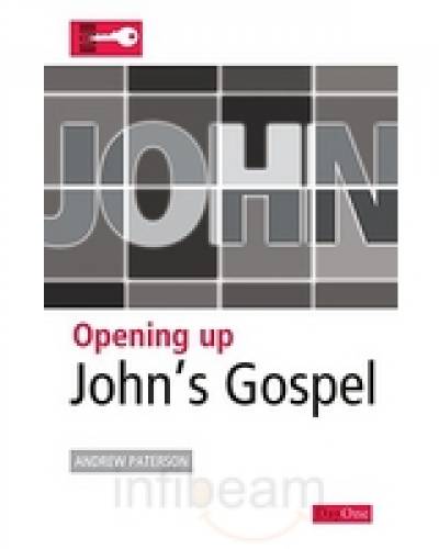 Opening up Johns Gospel