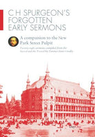CH Spurgeons Forgotten Early Sermons