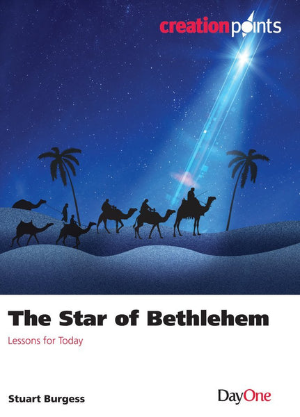 Star of Bethlehem: Lessons for Today (Creation Points)