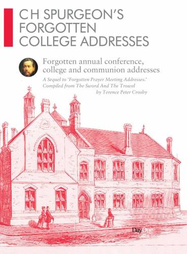 CH Spurgeon Forgotten College Addresses