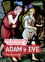 What does the Bible really say about Adam and Eve?