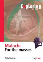 Exploring Malachi Rich Castro | Exploring the Bible