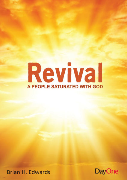 Revival:  A People Saturated With God (Truth for all Time)