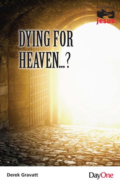 Dying for Heaven...?