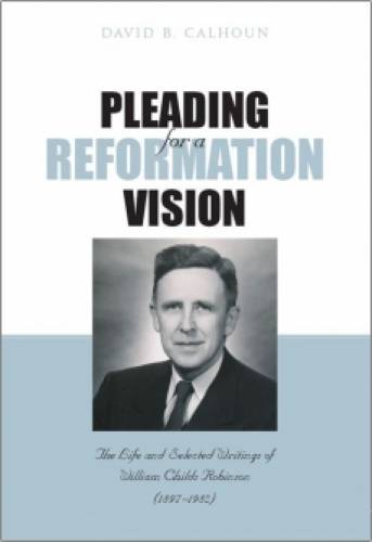Pleading for a Reformation Vision