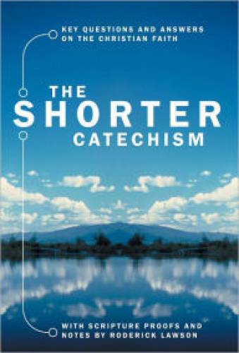 Shorter Catechism The