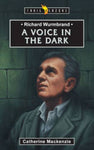 Richard Wurmbrand Voice in the Dark